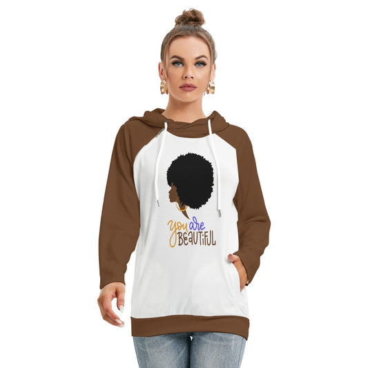 You R Beautiful Women's Hoodie With Double Hood